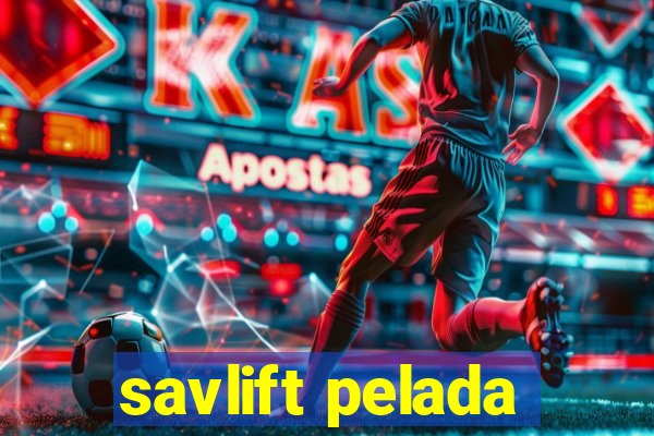 savlift pelada